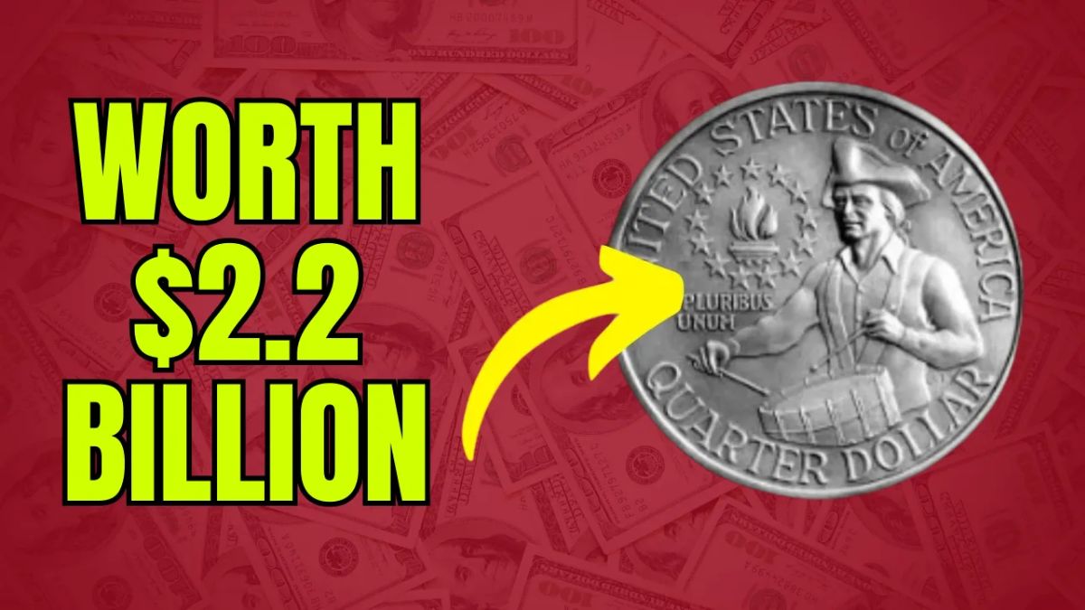 Rare Bicentennial Quarter Valued at $2.2 Billion, Still in Circulation
